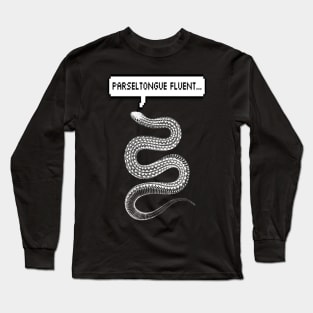 Parseltongue fluent Long Sleeve T-Shirt